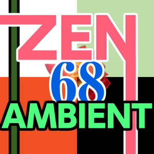 Zen Ambient 68