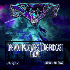 The WolfPack Wrestling Podcast Theme (feat. Jarred Allstar)