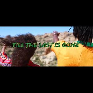 Till the Last Is Gone(feat. Nonchalant Savant) (Explicit)