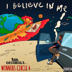 WINNERS CIRCLE 4: I BELIEVE IN ME (Explicit)