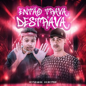 ENTÃO TRAVA E DESTRAVA (Explicit)