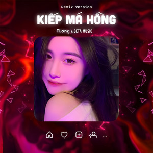 Kiếp Má Hồng (Remix)