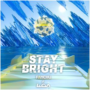 Stay Bright