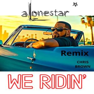 We Ridin' (feat. Chris Brown, Bellsavvy & Saak)