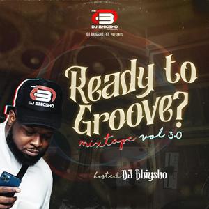 Ready To Groove? Vol 3.0 (Explicit)