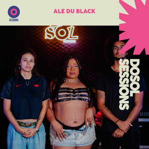 Ale Du Black ao Vivo no Dosoltv Sessions