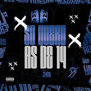 Só quero as de 14 (Explicit)
