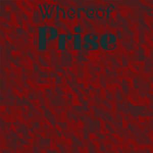 Whereof Prise