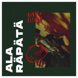 ALA RÄPÄTÄ (Explicit)