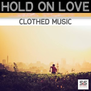 Hold On Love