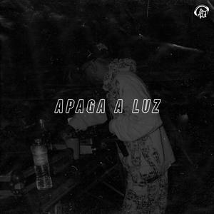 Apaga a Luz (Explicit)