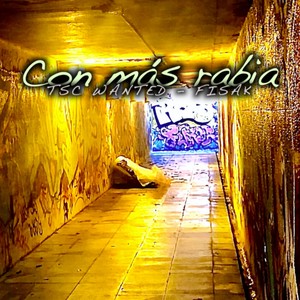 Con Más Rabia (Explicit)