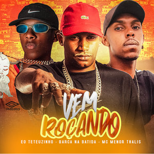 Vem Roçando (Explicit)