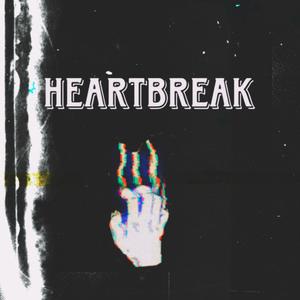 Heartbreak (Explicit)
