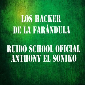 Los Hacker de la Farandula