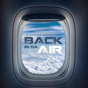 Nisydawriter - Back In Da Air (Explicit)