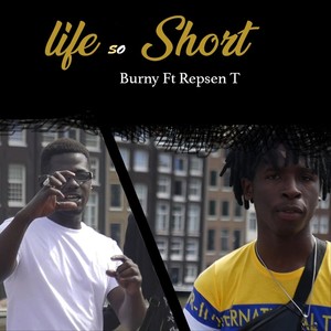 Life So Short(feat. Repsen T)