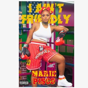 I AIN'T FRIENDLY (Explicit)