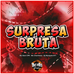 Surpresa Bruta (Explicit)