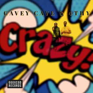 Crazy (feat. 4thy) [Explicit]