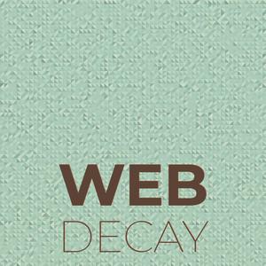 Web Decay