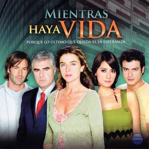 Mientras Haya Vida, Porque Lo Ultimo Que Queda Es la Esperanza (Música de la Serie Original de TV)