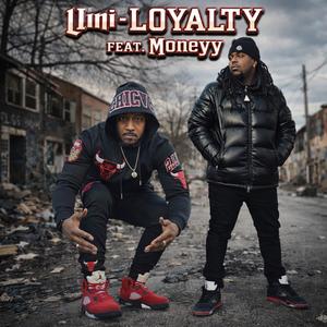 Loyalty (feat. Moneyy) (Explicit)