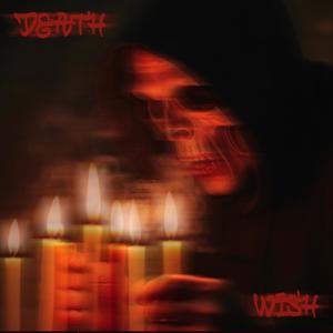 DEATH WISH (Explicit)