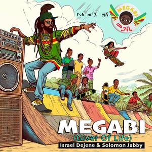 Megabi (Giver of Life) . (feat. Solomon jabby)