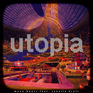 Utopia[feat. Janelle Kroll] (Radio Edit)