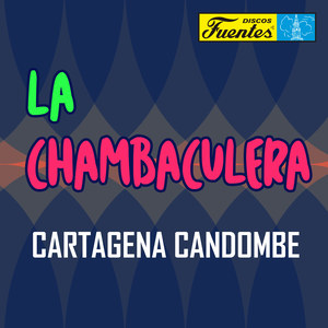 La Chambaculera