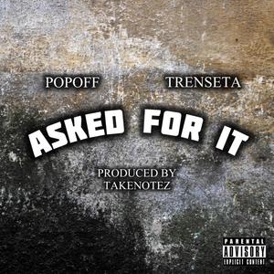 Asked For It (feat. Trenseta) [Explicit]