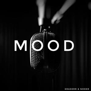 Mood (feat. Noder) [Explicit]