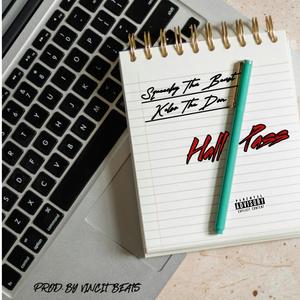 Hall Pass (feat. Kelso The Don) (Explicit)