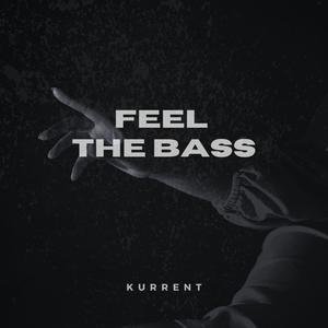 FEEL THE BASS