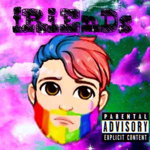fRiEnDs (Explicit)