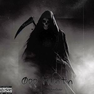 Øpp Huntn (feat. HavinMotionQuan) [Explicit]