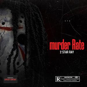 Murder Rate (feat. AP Extendo & OneStar Avyon)