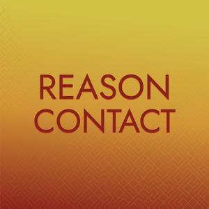 Reason Contact