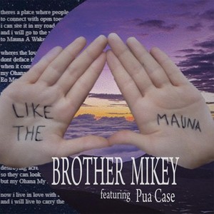 Like the Mauna (feat. Pua Case)