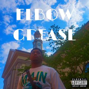 ELBOW GREASE (Explicit)