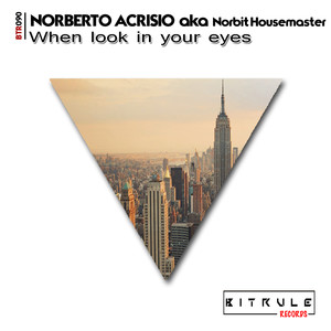 When Look In Your Eyes (Original Mix)