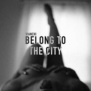 Belong To The City (Explicit)