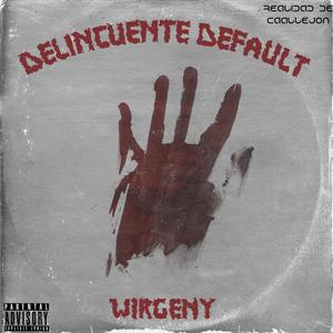 Delincuente default (Explicit)