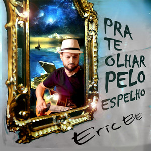 Pra te olhar pelo espelho