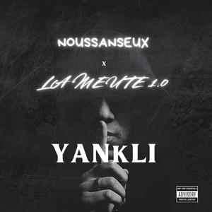 YANKLI (feat. lameute1.0) (Explicit)