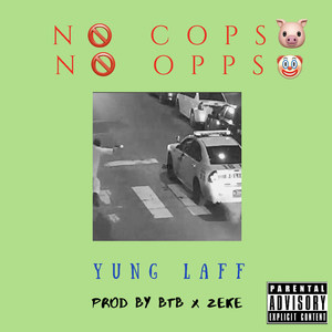 No Cops No Opps (Explicit)