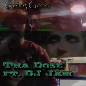 Going Gone (feat. DJ Jam)