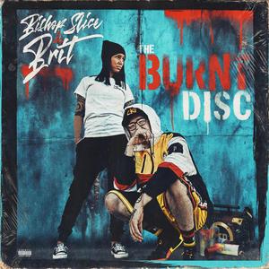 The Burnt Disc (Explicit)