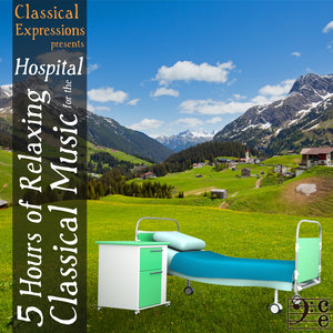 5 Hours of Relaxing Classical Music for the Hospital